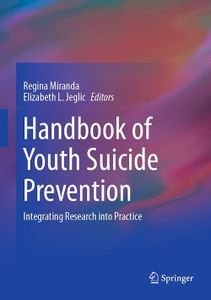 Cover image for Handbook of Youth Suicide Prevention: Integrating Research into Practice 1st ed.