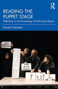 Cover image for Reading the Puppet Stage, Reflections on the Dramaturgy of Performing Objects