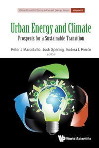 Cover image for Urban Energy and Climate: Prospects for A Sustainable Transition (World Scientific Series In Current Energy Issues