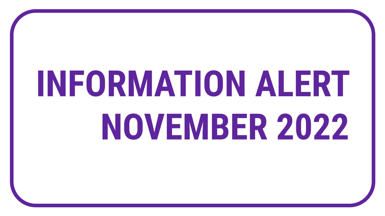 Information Alert November 2022