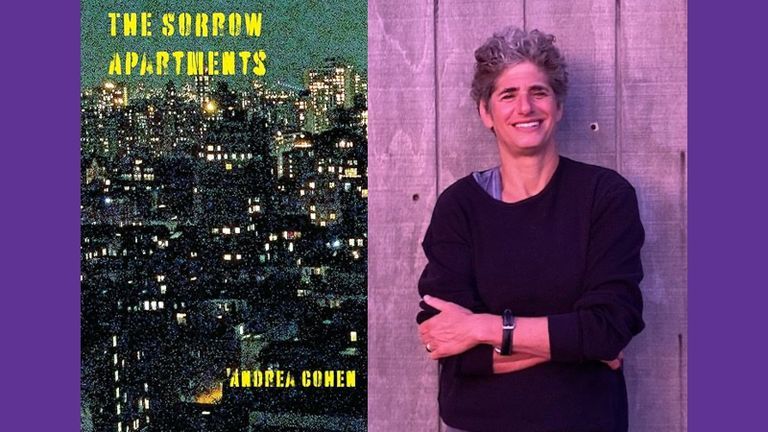Photo of Andrea Cohen next to the cover of her book The Sorrow Apartments