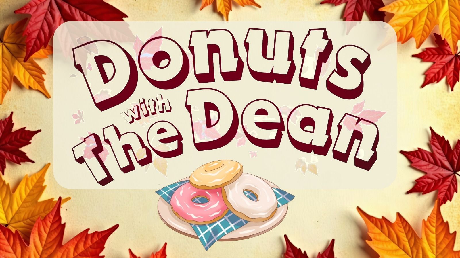 Donuts with the Dean autumn season flyer.