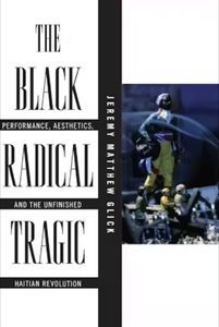 Cover image for The Black Radical Tragic