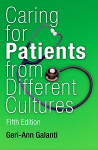Cover image for Caring for Patients from Different Cultures: Case Studies from American Hospitals