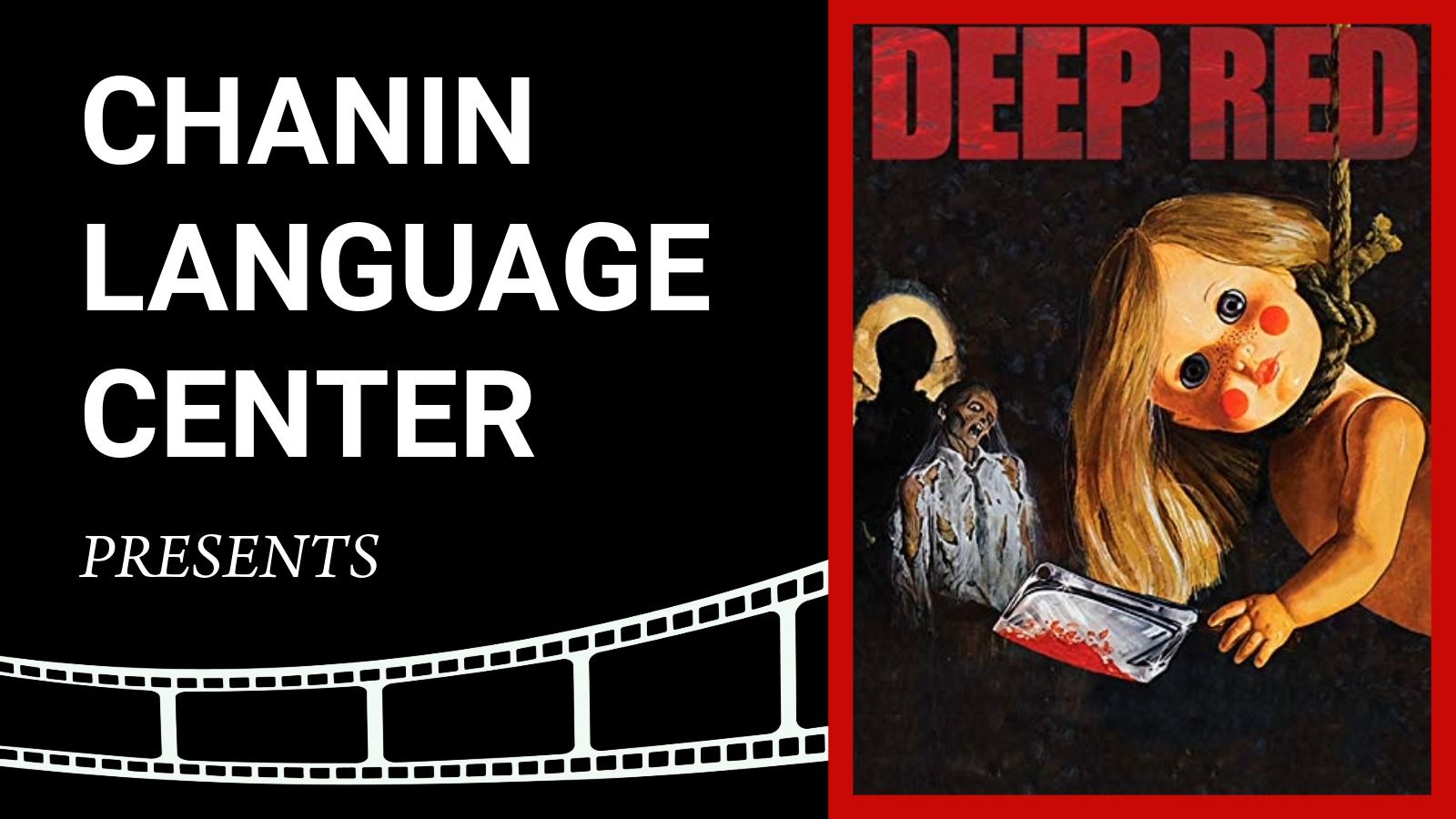 Chanin Language Center presents the film Profondo Rosso (Deep Red).
