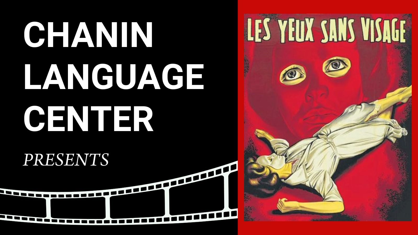 Chanin Language Center presents the film Les Yeux Sans Viasge.