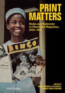 Cover image for Print Matters: Media and Modernity in Illustrated Magazines