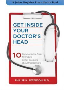 Cover image for Get Inside Your Doctor’s Head