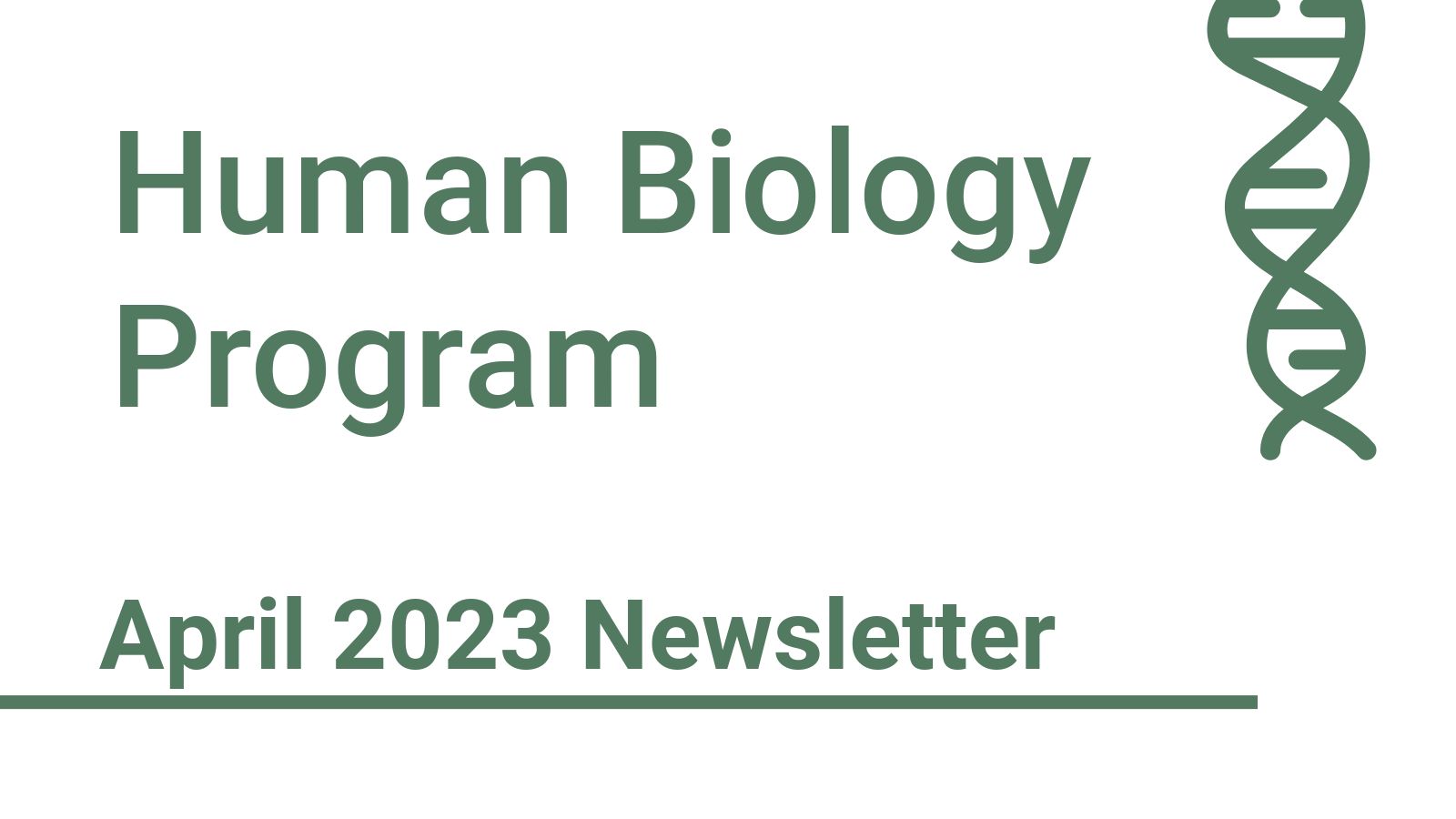 Human Biology Program April 2023 Newsletter