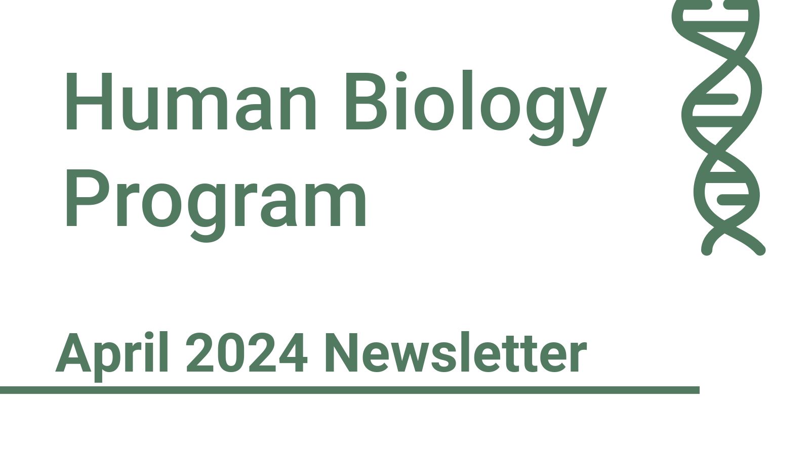 Human Biology Program April 2024 Newsletter