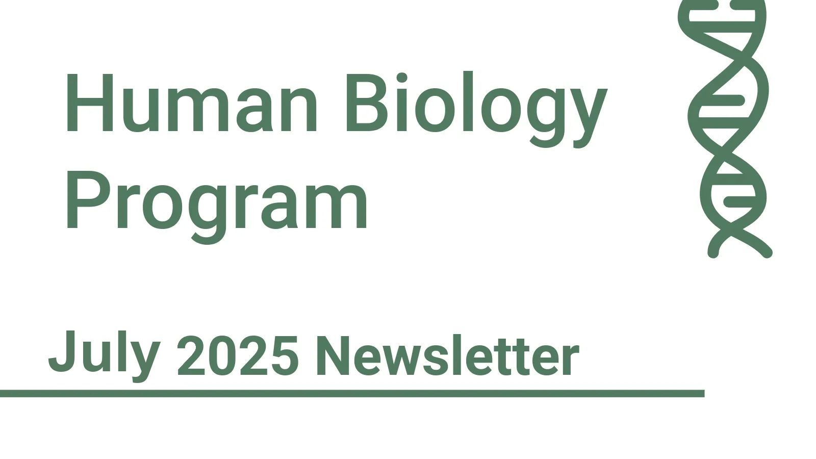 Human Biology Program July 2025 Newsletter banner.