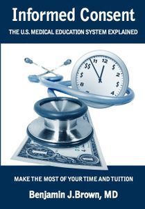 Cover image for Informed Consent: The U.S. Medical Education System Explained