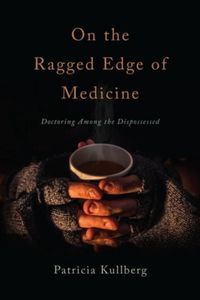 Cover image for On the Ragged Edge of Medicine