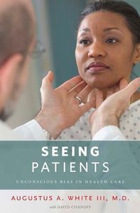 Cover image for Seeing Patients: Unconscious Bias in Healthcare