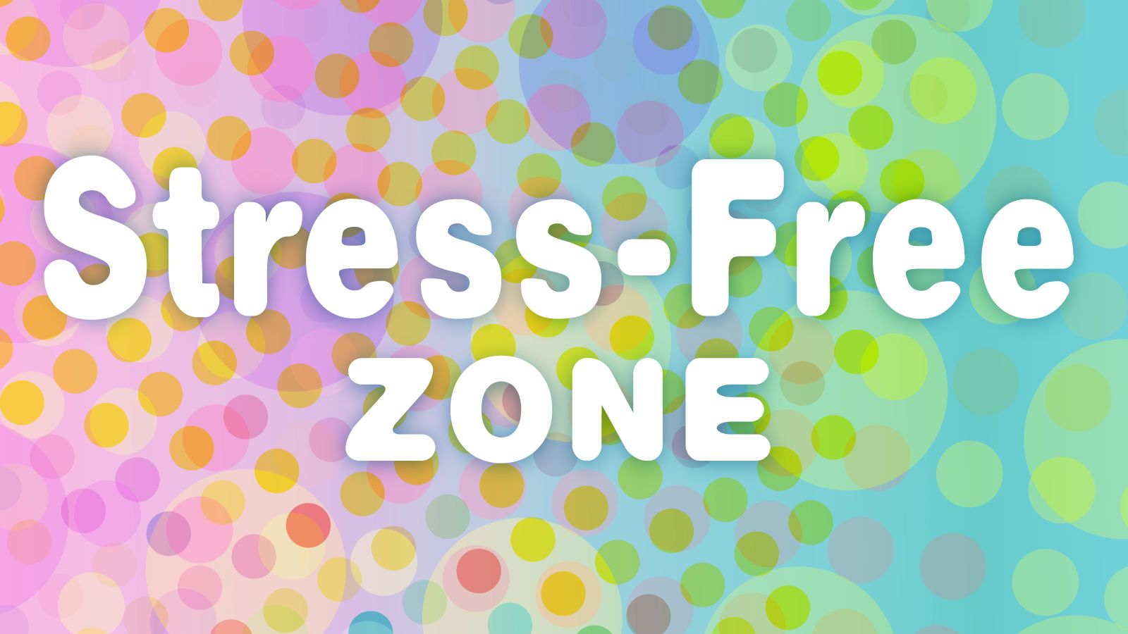 Gently flowing circles of soft color illustrate the stress-free zone