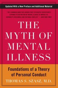 Cover image for The Myth of Mental Illness