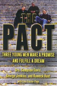 Cover image for The Pact: Three Young Men Make a Promise and Fulfill a Dream