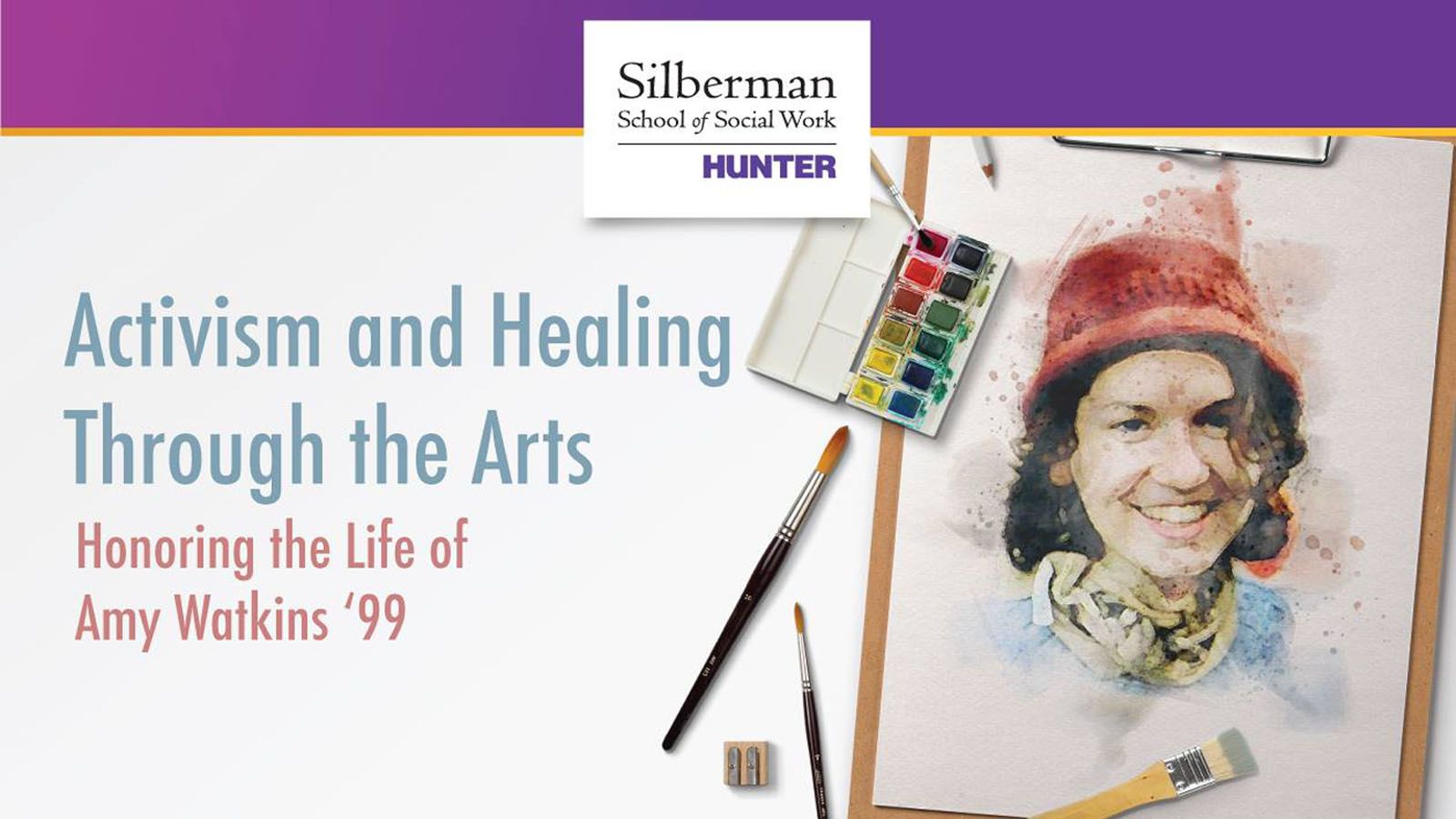 The Silberman School of Social Work at Hunter College is hosting a special evening on Thursday May 2, showcasing the power of art as a vehicle for healing and social change.