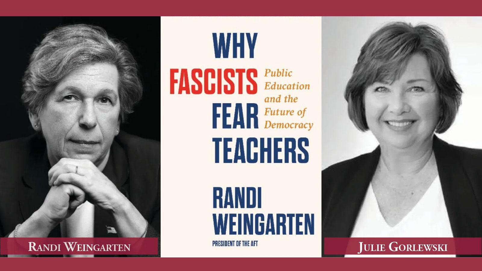 From left: Randi Weingarten and Julie Gorlewski